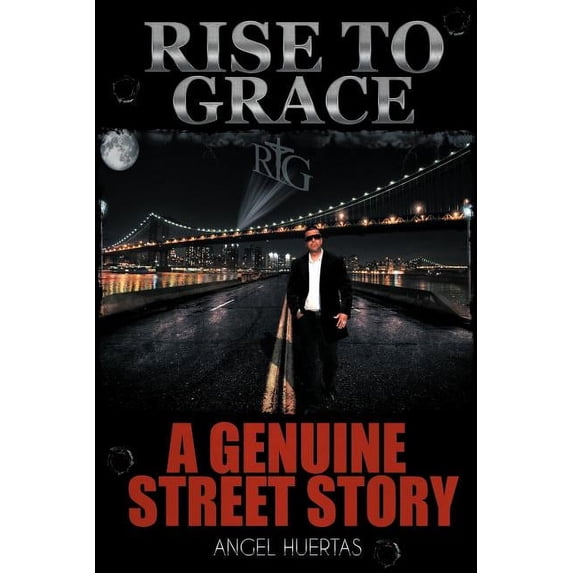 Rise to Grace: A Genuine Street Story (Paperback)