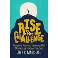 thumbnail image 1 of Pre-Owned Rise to the Challenge: Designing Rigorous Learning That Maximizes Student Success (Paperback) 1416627987 9781416627982, 1 of 1