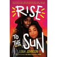 thumbnail image 1 of Pre-Owned Rise to the Sun (Hardcover) 1338662236 9781338662238, 1 of 1