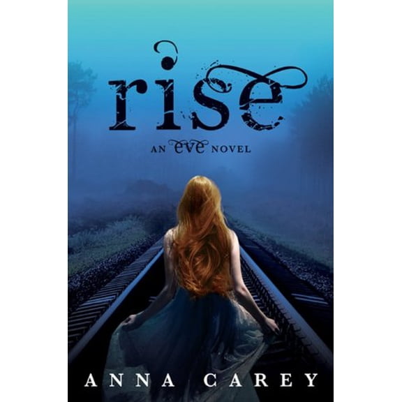 Pre-Owned Rise (Eve, 3) (Hardcover) 0062048570 9780062048578