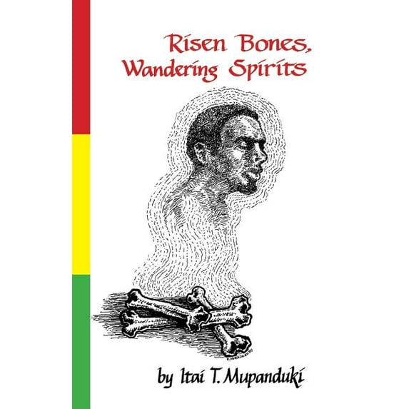 Risen Bones, Wandering Spirits (Paperback)