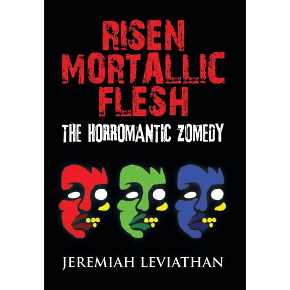 Risen Mortallic Flesh : The Horromantic Zomedy