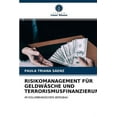 thumbnail image 1 of Risikomanagement Für Geldwäsche Und Terrorismusfinanzierung (Paperback), 1 of 1