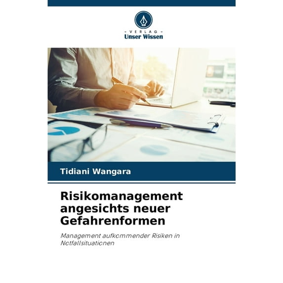 Risikomanagement angesichts neuer Gefahrenformen, (Paperback)