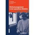 thumbnail image 1 of Risikomanagement in Der Operativen Medizin, (Paperback), 1 of 1
