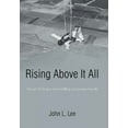 thumbnail image 1 of Rising Above It All: The art of living a more fulfilling and productive life (Hardcover), 1 of 1