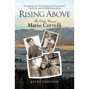 Rising Above The Early Years of Mario Cervelli, Paperback