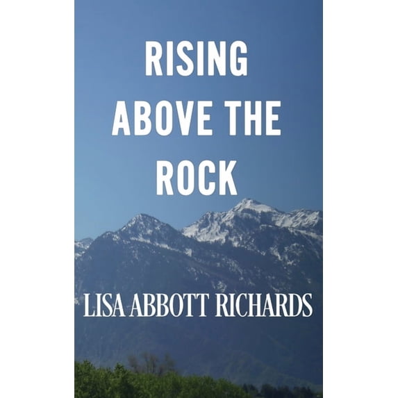 Rising Above the Rock