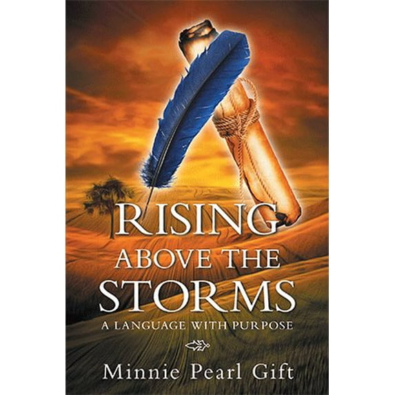 Rising Above the Storms: A Language with Purpose (Hardcover)