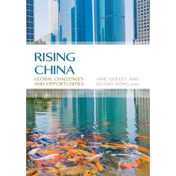 Rising China: Global Challenges and Opportunities
