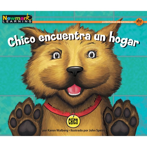 Rising Readers (En): Chico Encuentra Un Hogar Leveled Text (Paperback)