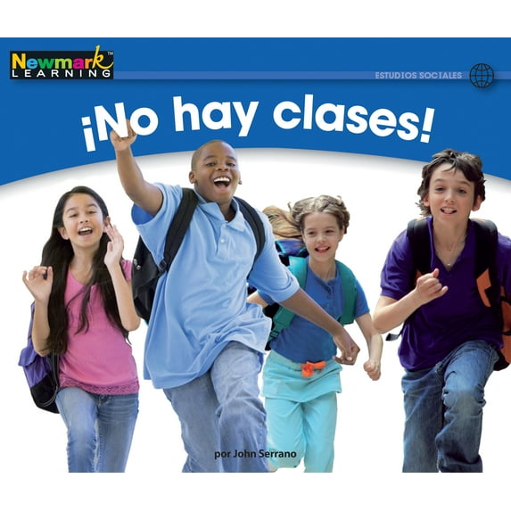 Rising Readers (En): Ino Hay Clases! Leveled Text (Paperback)