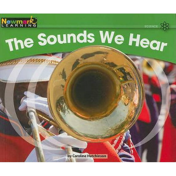 Rising Readers: Science, Level G: The Sounds We Hear Leveled Text (Paperback)