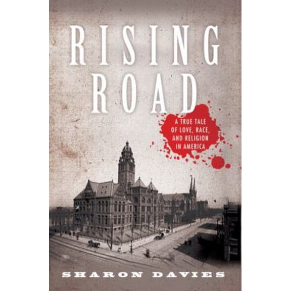 Pre-Owned Rising Road: A True Tale of Love, Race, and Religion in America Paperback