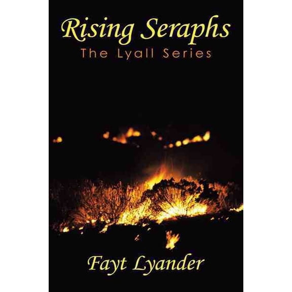 Rising Seraphs : The Lyall Series
