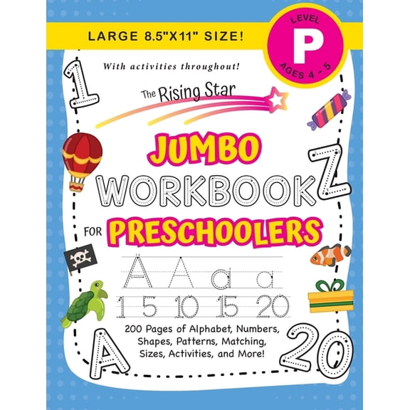 Rising Star The Rising Star Jumbo Workbook for Preschoolers: (Ages 4-5) Alphabet, Numbers, Shapes, Sizes, Patterns, Matching, Activi, Book 1, (Paperback)