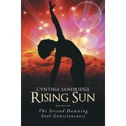 Rising Sun The Second Dawning Soul Consciousness, Paperback