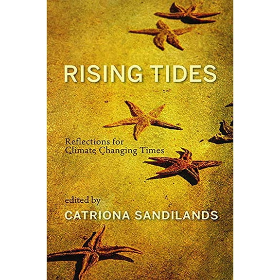 Pre-Owned Rising Tides: Reflections for Climate Changing Times (Paperback) 1773860186 9781773860183