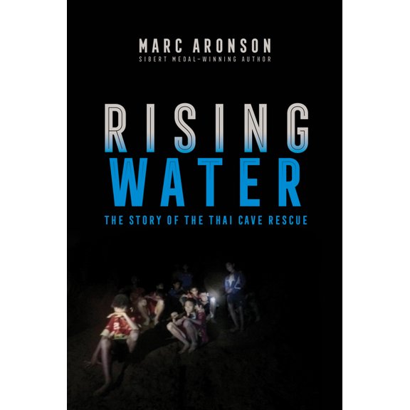 Rising Water: The Story of the Thai Cave Rescue, (Paperback)