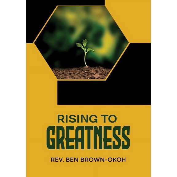 Rising to Greatness, (Paperback)