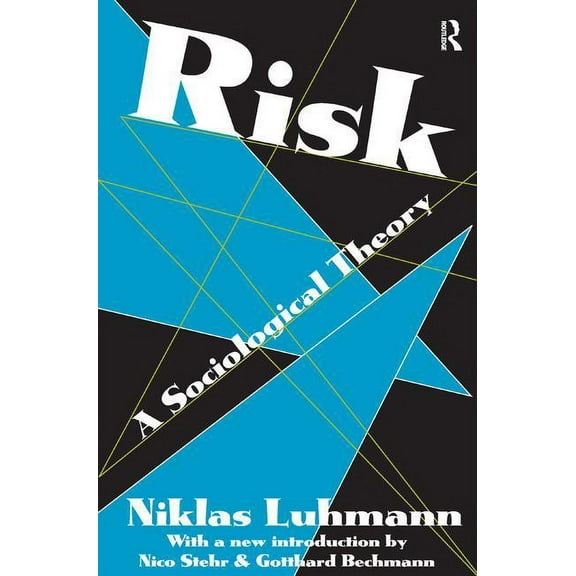 Risk: A Sociological Theory, (Hardcover)