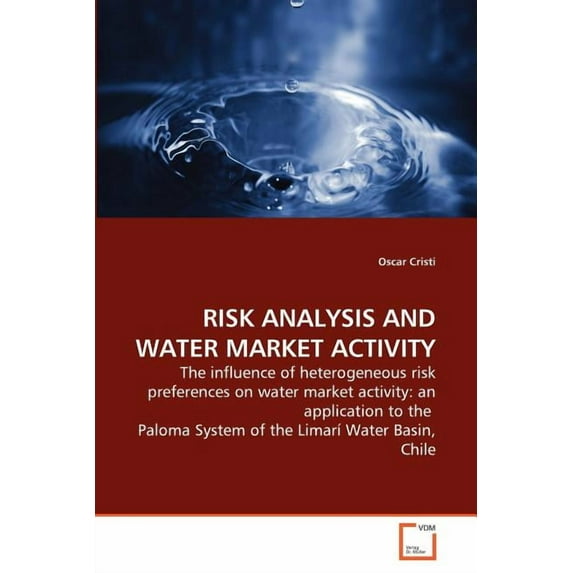 Risk Analysis and Water Market Activity (Paperback)