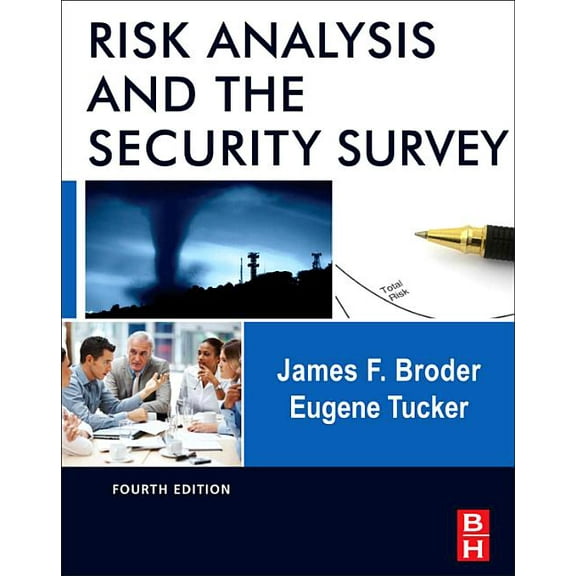Risk Analysis and the Security Survey, (Hardcover)