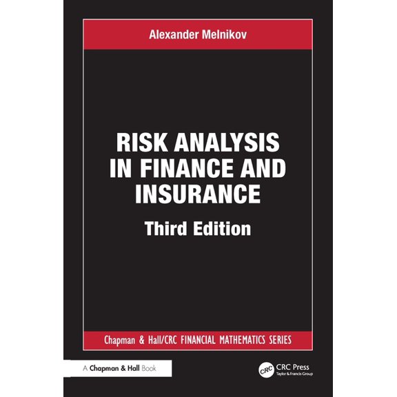 Chapman and Hall/CRC Financial Mathemati Risk Analysis in Finance and Insurance, (Paperback)