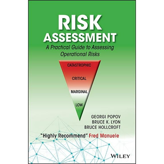 Risk Assessment: A Practical Guide to Assessing Operational Risks (Hardcover)