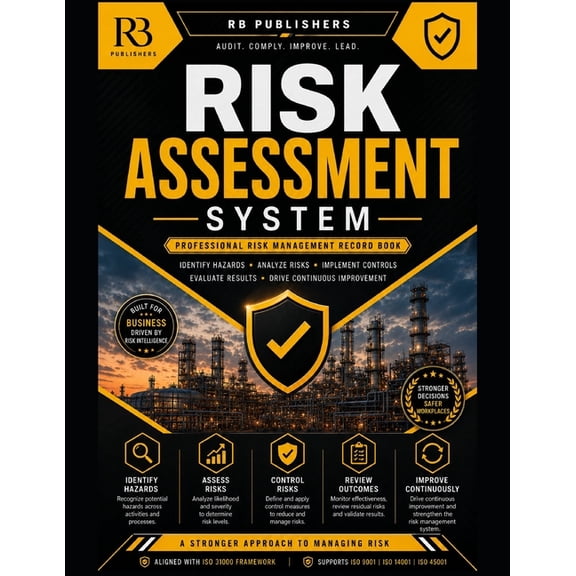 Risk Assessment System: Professional Risk Management Framework for Hazard Identification, Risk Evaluation, Control Imple, (Paperback)