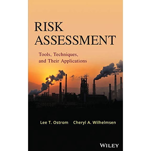 Pre-Owned Risk Assessment: Tools, Techniques, and Their Applications (Hardcover) 047089203X 9780470892039