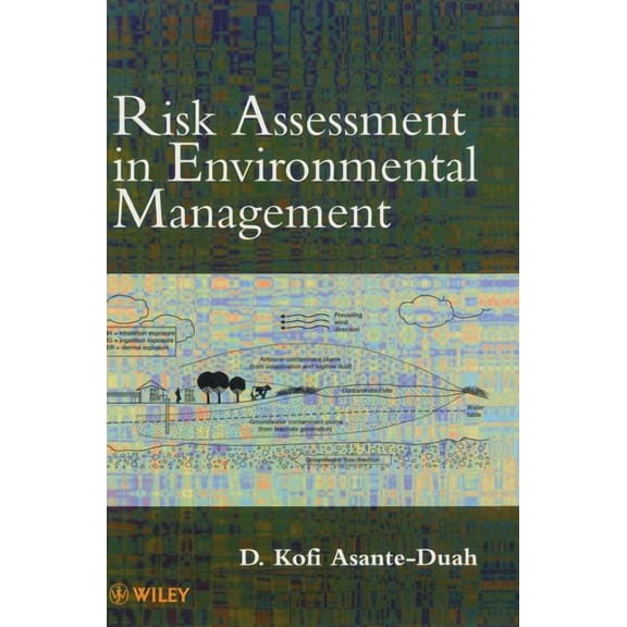 Risk Assessment in Environmental Management: A Guide for Managing Chemical Contamination Problems, (Hardcover)