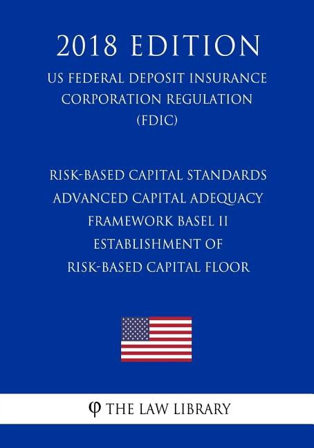 Risk-Based Capital Standards - Advanced Capital Adequacy Framework ...