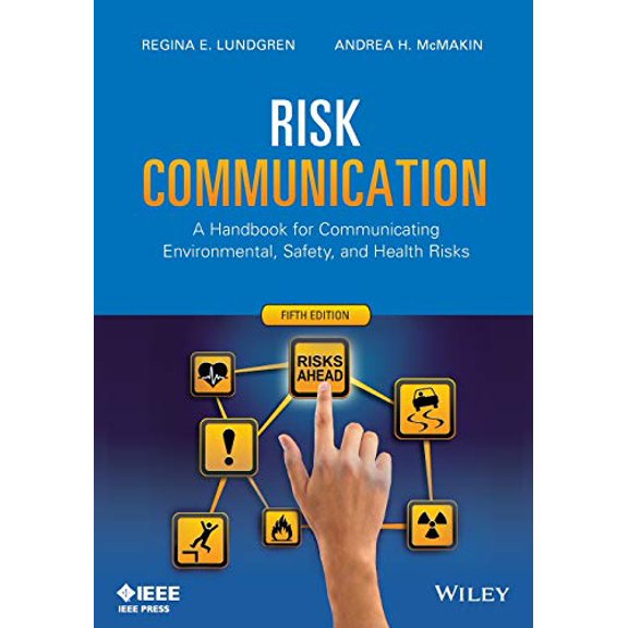 Pre-Owned Risk Communication: A Handbook for Communicating Environmental, Safety, and Health Risks, 5th Edition