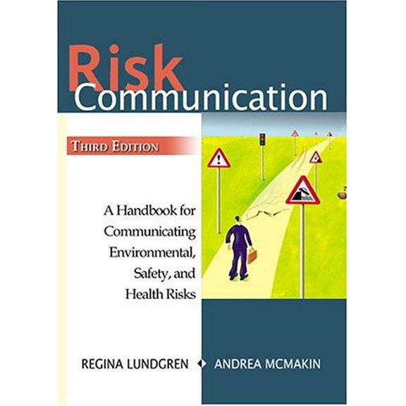 Pre-Owned Risk Communication : A Handbook for Communicating Environmental, Safety, and Health Risks 9781574771428 /