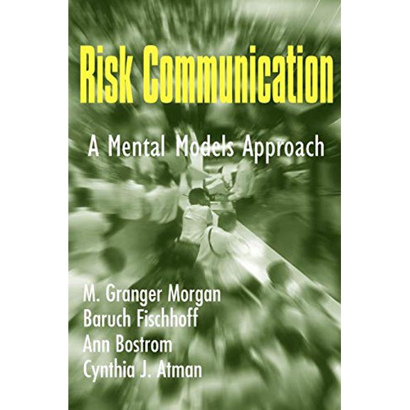 Pre-Owned Risk Communication: A Mental Models Approach (Paperback) 0521002567 9780521002561