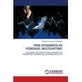 thumbnail image 1 of Risk Dynamics in Forensic Accounting, (Paperback), 1 of 1