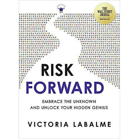 Pre-Owned Risk Forward: Embrace the Unknown and Unlock Your Hidden Genius (Hardcover) 1401961800 9781401961800