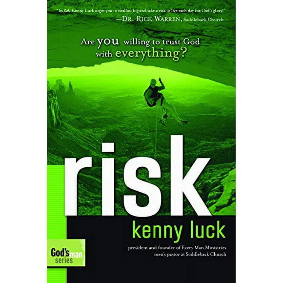Pre-Owned Risk: Are You Willing to Trust God with Everything?  Gods Man Paperback Kenny Luck
