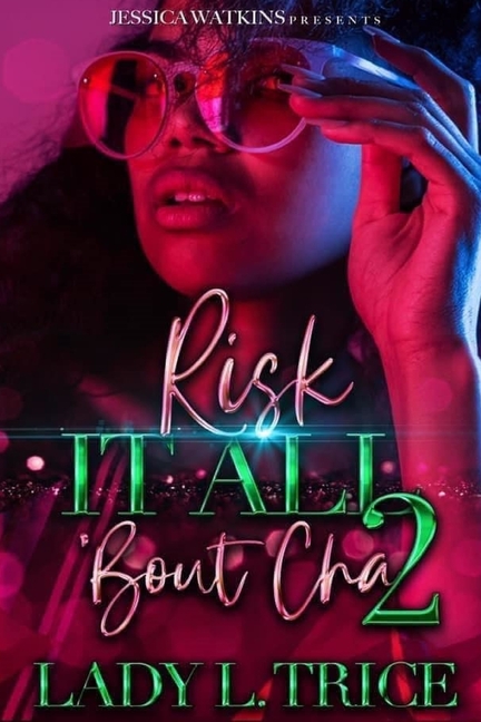 Risk It All 'Bout Cha 2 (Paperback)