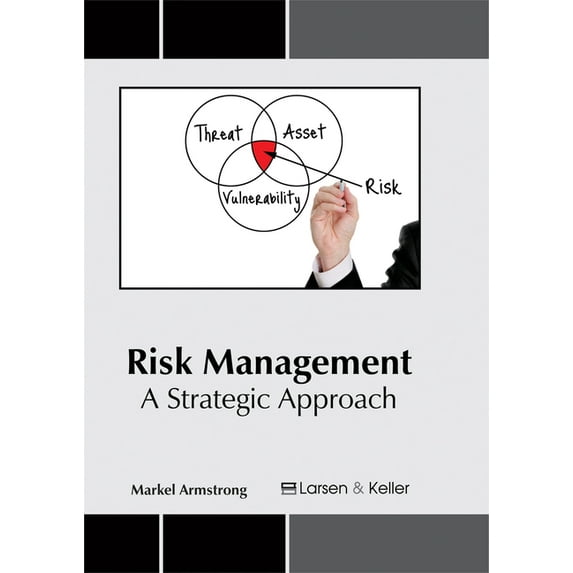 Risk Management: A Strategic Approach, (Hardcover)