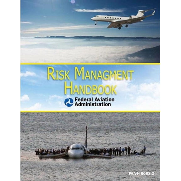 Risk Management Handbook : FAA-H-8083-2 (Paperback)