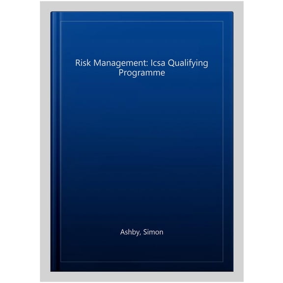 Risk Management: Icsa Qualifying Programme
