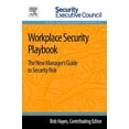 thumbnail image 1 of Risk Management Portfolio Workplace Security Playbook: The New Manager's Guide to Security Risk, (Paperback), 1 of 1