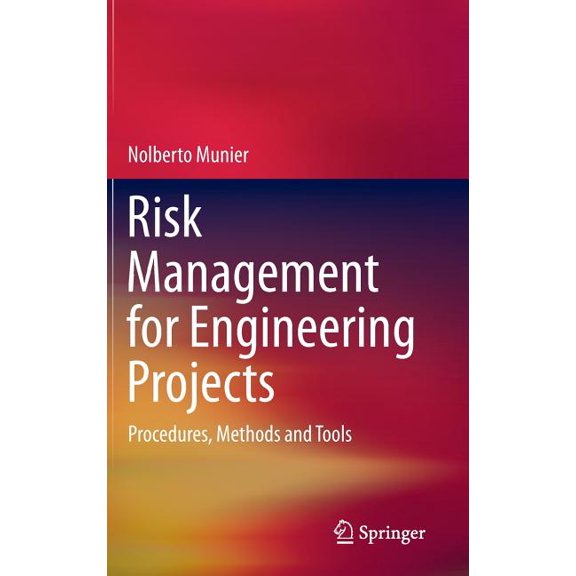 Risk Management for Engineering Projects: Procedures, Methods and Tools, (Hardcover)