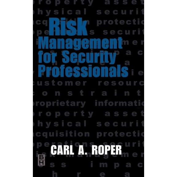 Risk Management for Security Professionals (Hardcover)