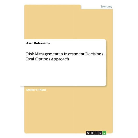 Risk Management in Investment Decisions. Real Options Approach (Paperback)