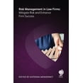 thumbnail image 1 of Risk Management in Law Firms: Mitigate Risk and Enhance Firm Success (Paperback), 1 of 1