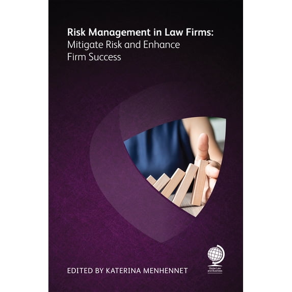 Risk Management in Law Firms: Mitigate Risk and Enhance Firm Success (Paperback)