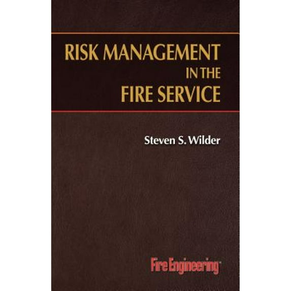 Pre-Owned Risk Management in the Fire Service (Paperback) 0912212632 9780912212630
